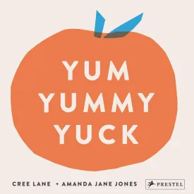 Yum Yummy Yuck - Board Book
